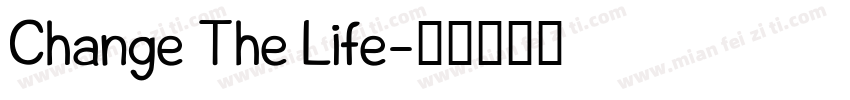 Change The Life字体转换